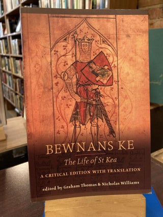 Item #211236 Bewnans Ke / The Life of St Kea: A Critical Edition with Translation (Exeter...