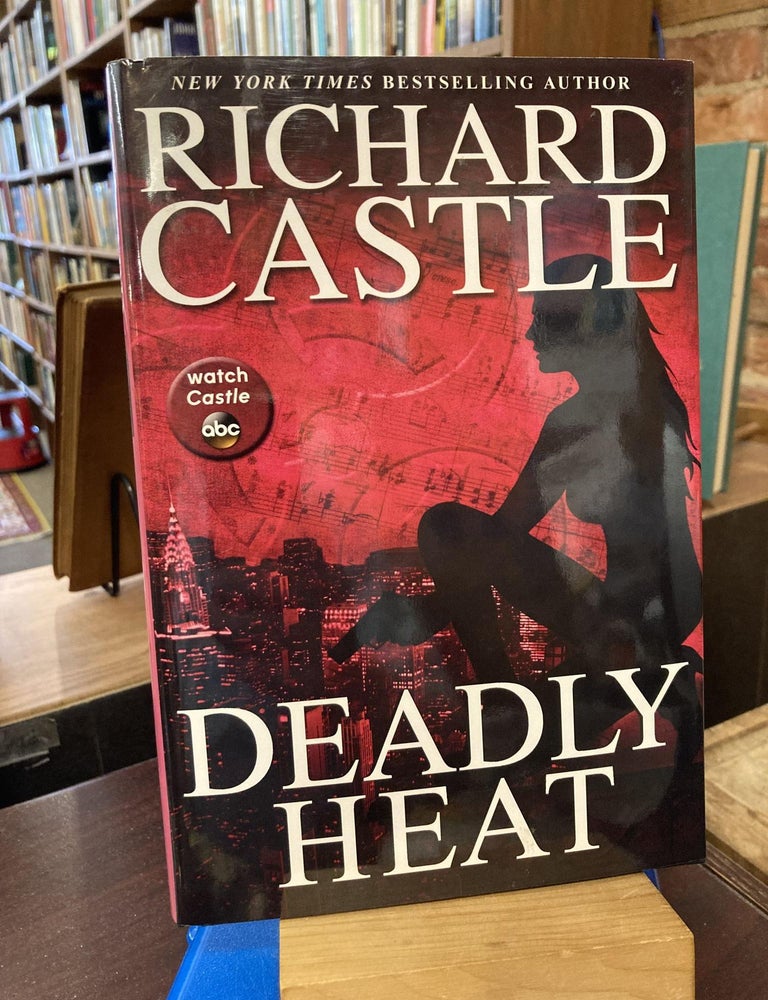 Deadly Heat (Nikki Heat, 5. Richard Castle.