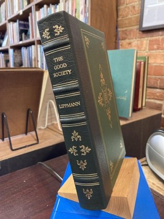 Item #212208 An inquiry into the principles of the good society (Classics of liberty library)....