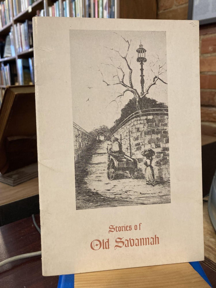 Stories of old Savannah;: Second series. Margaret Walton Godley.