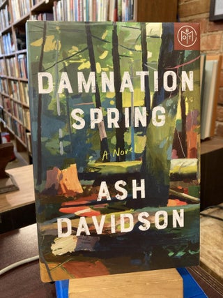 Item #214573 Damnation Spring. Ash Davidson