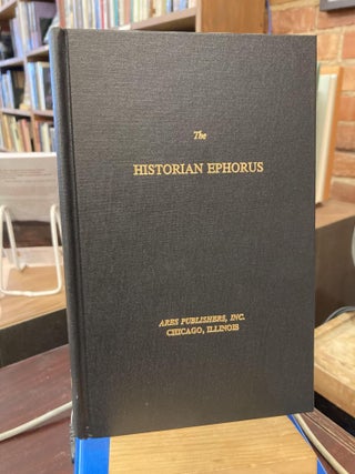Item #215063 The Historian Ephorus (English and Ancient Greek Edition). Godfrey Louis Barber