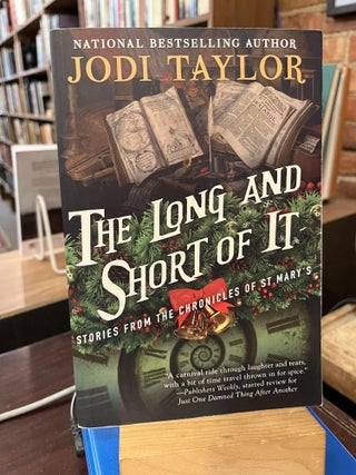 Item #215679 The Long and Short of It: Stories from the Chronicles of St. Mary's. Jodi Taylor