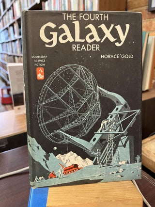Item #215829 The Fourth Galaxy Reader. H. L. Gold