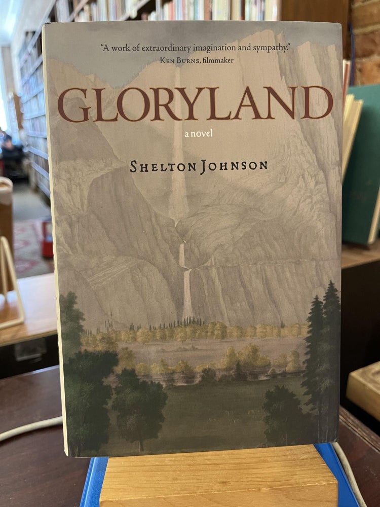 Gloryland: A Novel. Shelton Johnson.
