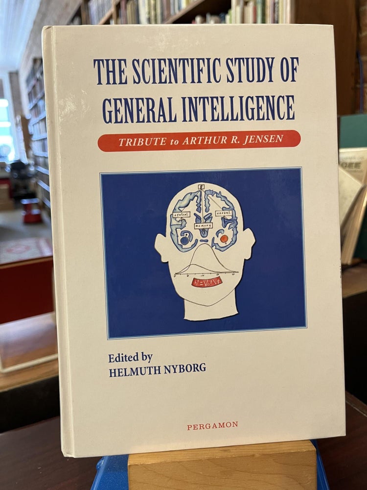 The Scientific Study of General Intelligence: Tribute to Arthur Jensen. Helmuth Nyborg.