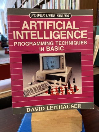 Item #216739 Artificial intelligence: Programming techniques in Basic (Power user series). David...