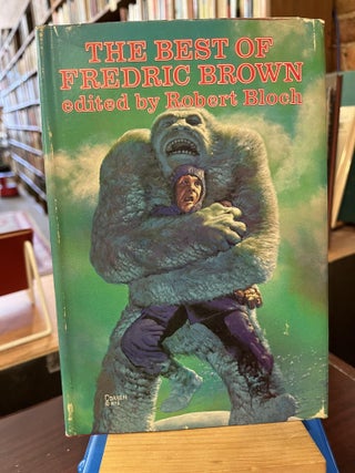 Item #216823 The Best of Fredric Brown. Frederic Brown, Robert Bloch