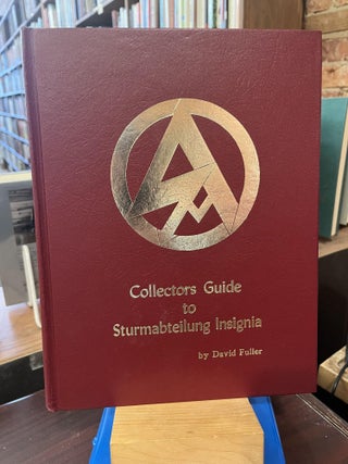 Item #217525 Collectors Guide to Sturmabteilung (SA) Insignia. David Fuller