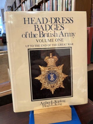 Item #217678 Headdress Badges of the British Army Up to the End of the Great War. King