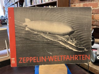 Item #217808 Zeppelin Weltfahrten II. Buch. H. Luschnath