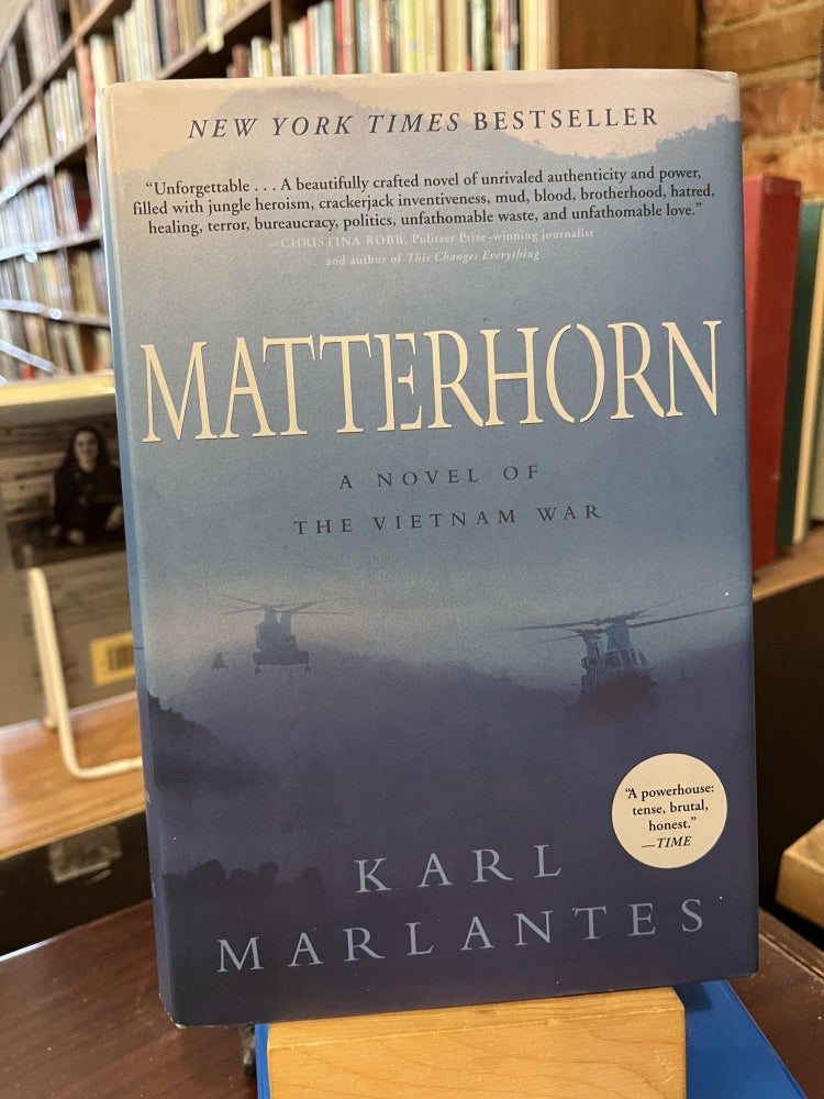 Matterhorn: A Novel of the Vietnam War. Karl Marlantes.