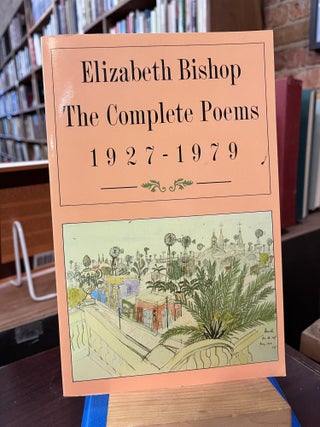 Item #218128 The Complete Poems: 1927-1979. Elizabeth Bishop