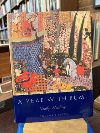 Item #218207 A Year with Rumi: Daily Readings. Coleman Barks