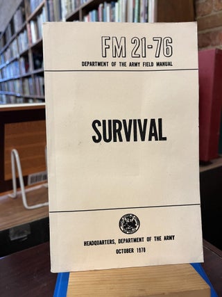 Item #218325 US Army Survival Manual: FM 21-76. Department of Defense
