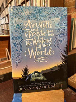 Item #218465 Aristotle and Dante Dive into the Waters of the World. Benjamin Alire Sáenz