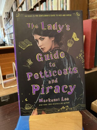 Item #218466 The Lady's Guide to Petticoats and Piracy (Montague Siblings, 2). Mackenzi Lee