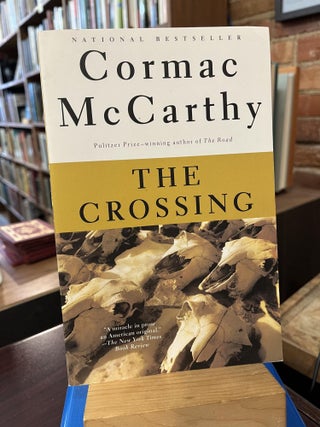 Item #218590 The Crossing (The Border Trilogy, Book 2). Cormac McCarthy
