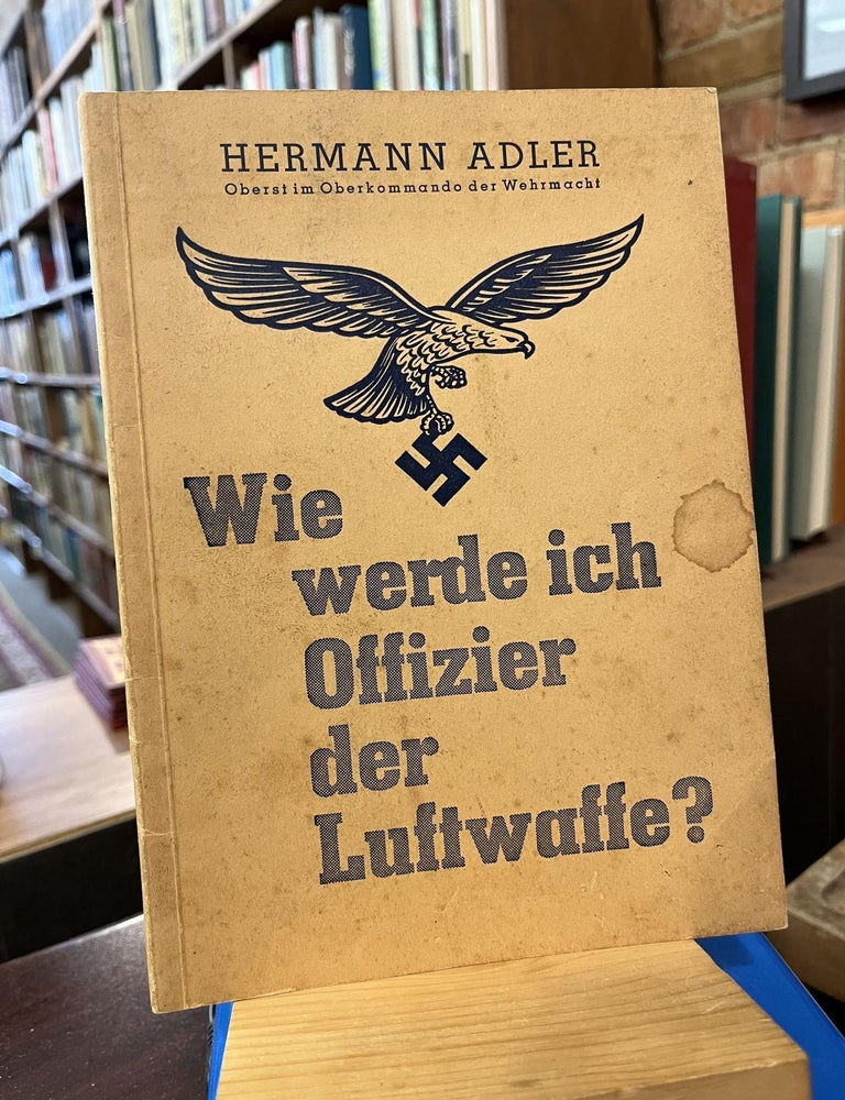 Item #219047 Wie werde ich Offizier der Luftwaffe? Hermann Adler.