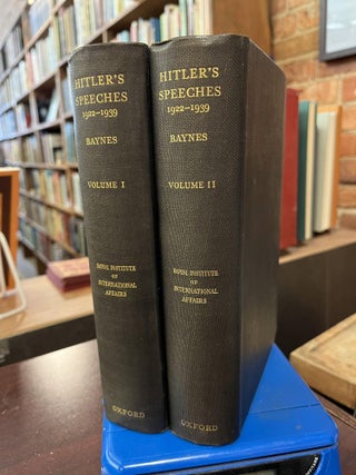 Item #219052 The Speeches of Adolf Hitler: April 1922 - August 1939 (Two Volume Set). Norman...