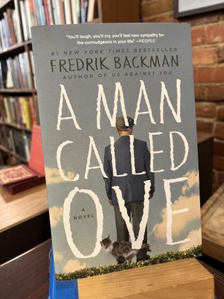 Item #219544 A Man Called Ove: A Novel. Fredrik Backman