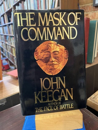 Item #219772 The Mask of Command. John Keegan
