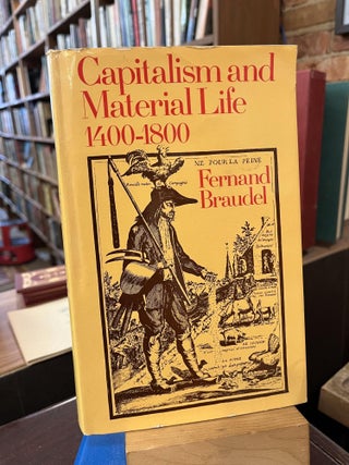 Item #219948 Capitalism and Material Life, 1400-1800 (English and French Edition). Fernand Braudel