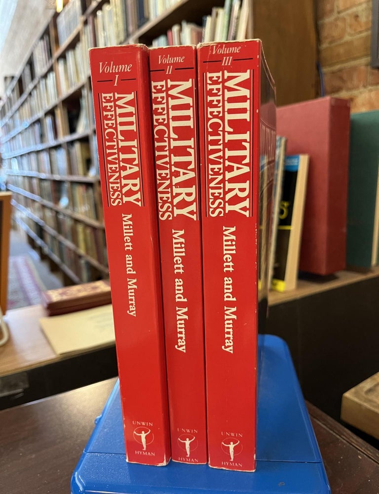 Military Effectiveness (Complete Three Volume Set. Allan Millett, Williamson Murray.