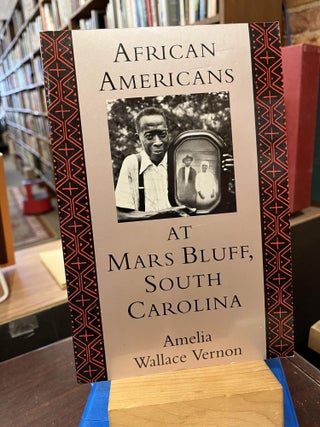 Item #220322 African Americans at Mars Bluff, South Carolina. Amelia Wallace Vernon