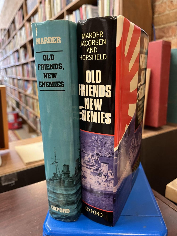 Old Friends, New Enemies: The Royal Navy and the Imperial Japanese Navy (2 Volume Set. Arthur Marder.