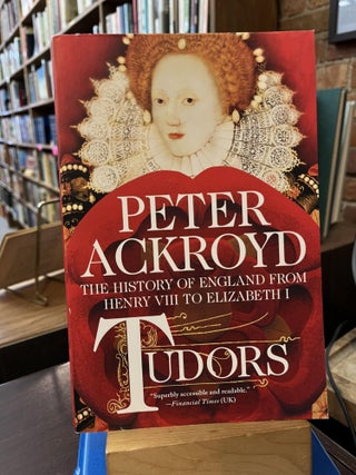 Item #221098 Tudors: The History of England from Henry VIII to Elizabeth I (The History of...