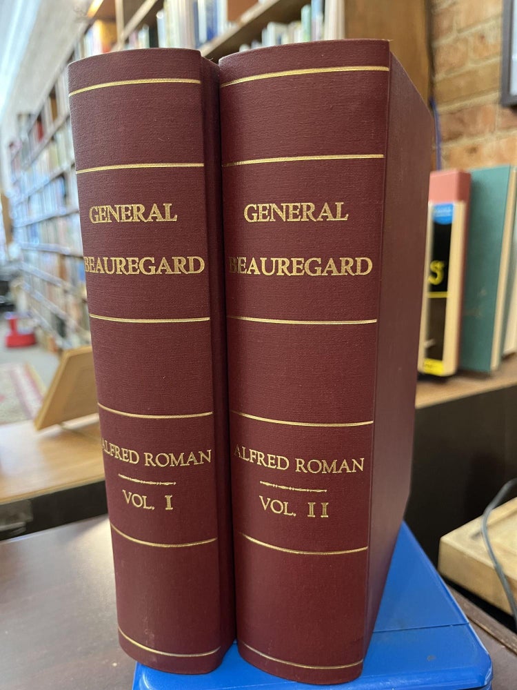 Military Operations of General Beauregard: 2 Volume Set. Alfred Roman.
