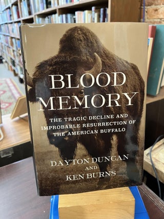 Item #221449 Blood Memory: The Tragic Decline and Improbable Resurrection of the American...