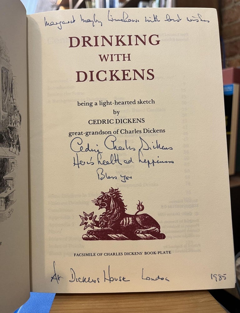 Drinking With Dickens. Cedric Dickens.