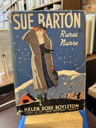 Item #227400 Sue Barton, Rural Nurse. H. D Boylston