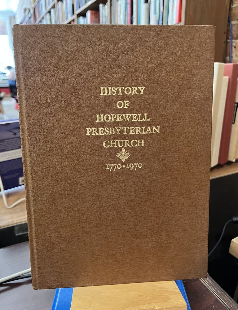 History of Hopewell Presbyterian Church Claussen, South Carolina 1770-1970. James M. Readling.