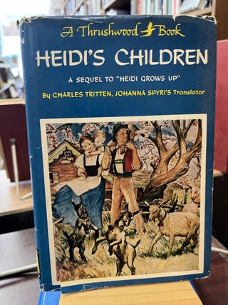 Item #229683 Heidi's Children (a Thrushwood Book). Charles Tritten