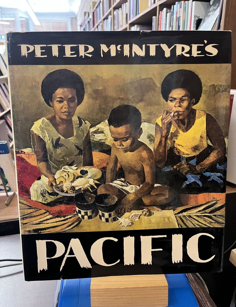 Peter Mcintyre's Pacific. Peter Mcintyre.