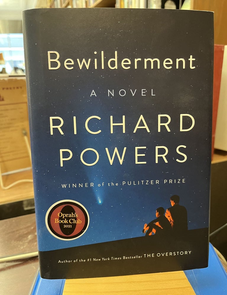 Bewilderment: A Novel. Richard Powers.