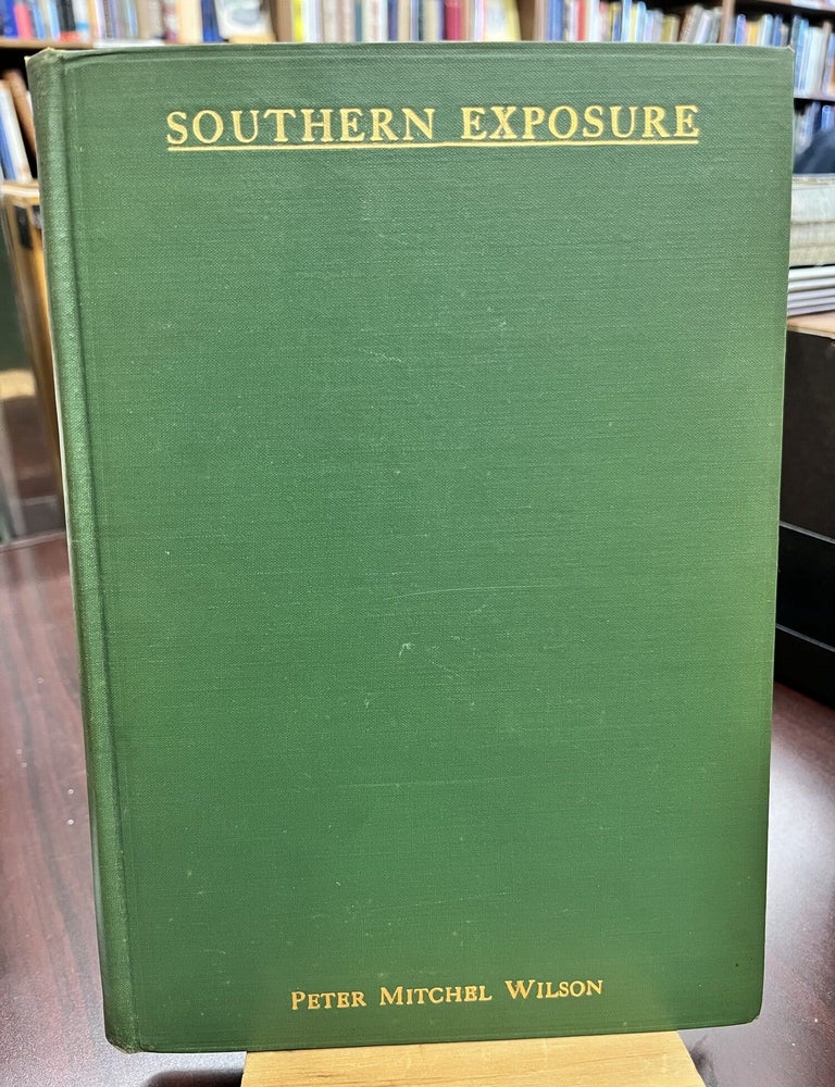 Southern Exposure. Peter Mitchel Wilson.