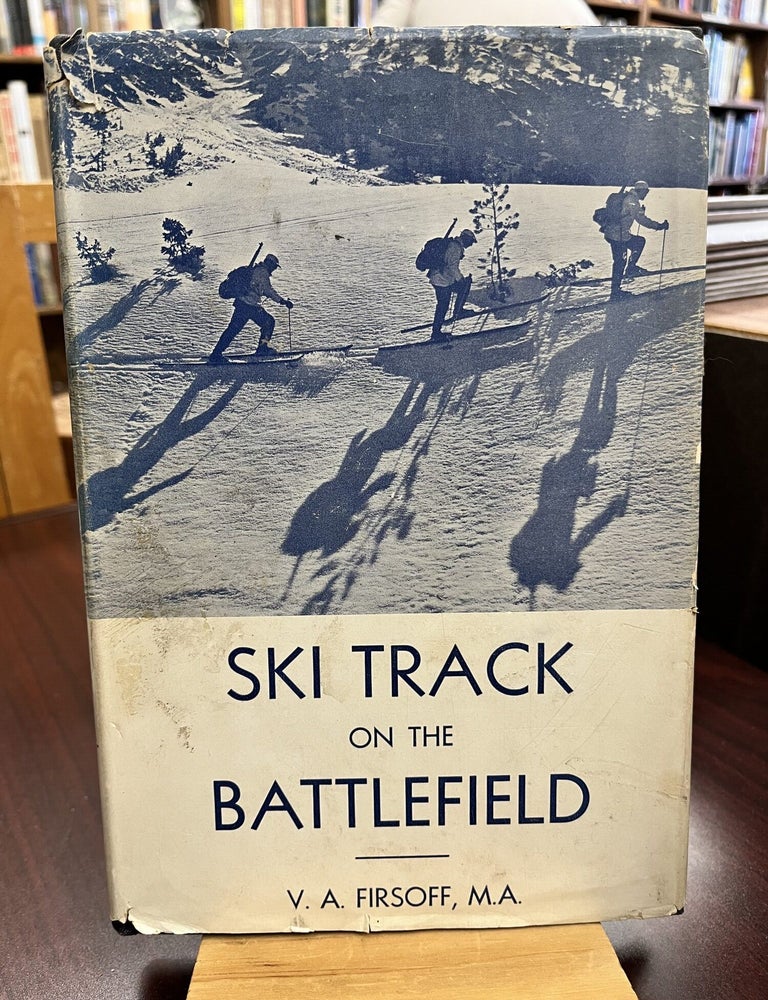 Ski track on the battlefield. V. A FIRSOFF.