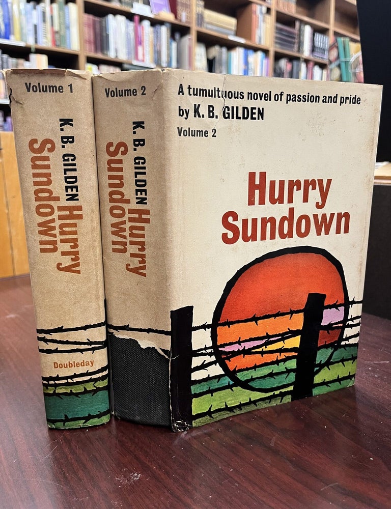 Hurry Sundown (2 Volumes. K B. Gilden.