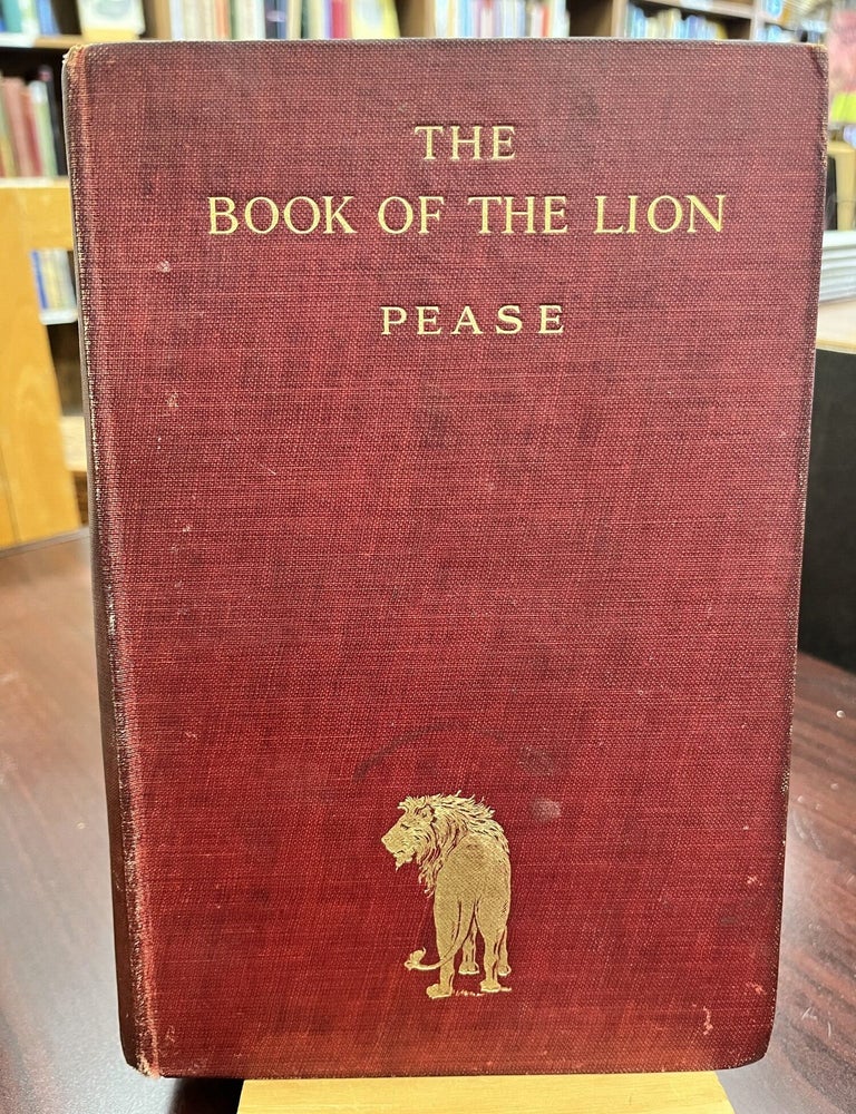 The Book of the Lion. Alfred Pease.
