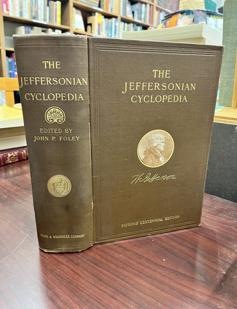 The Jeffersonian Cyclopedia. Thomas Jefferson.