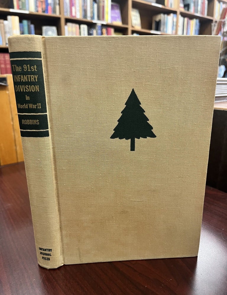 The 91st Infantry Division in World War II (Divisional Series, 49. Robert Robbins.