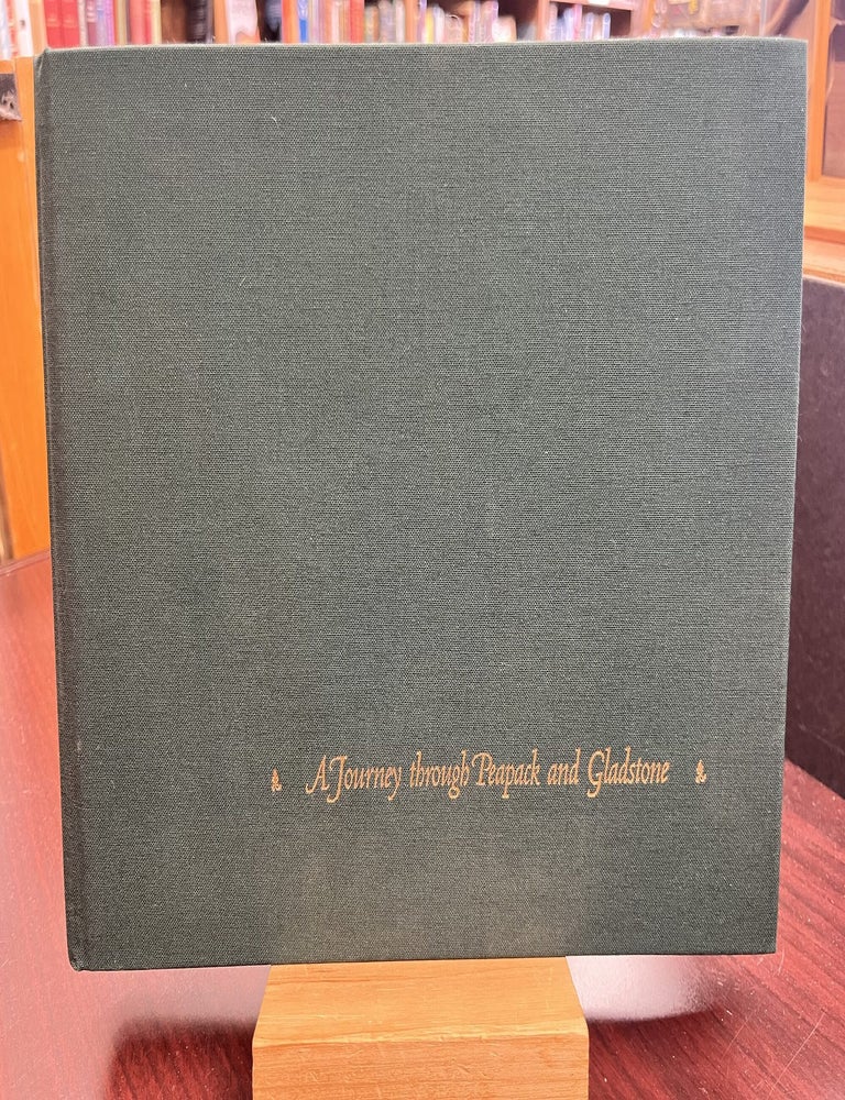 A Journey through Peapack and Gladstone. Jacqueline Tutton.