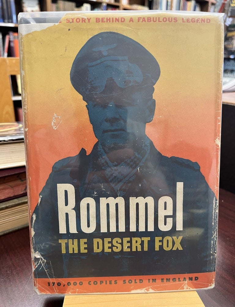 Rommel the Desert Fox. Desmond Young.