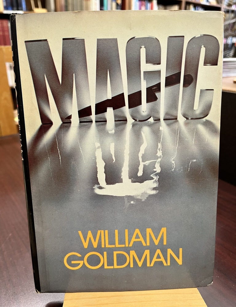 Magic: A Novel. William Goldman.