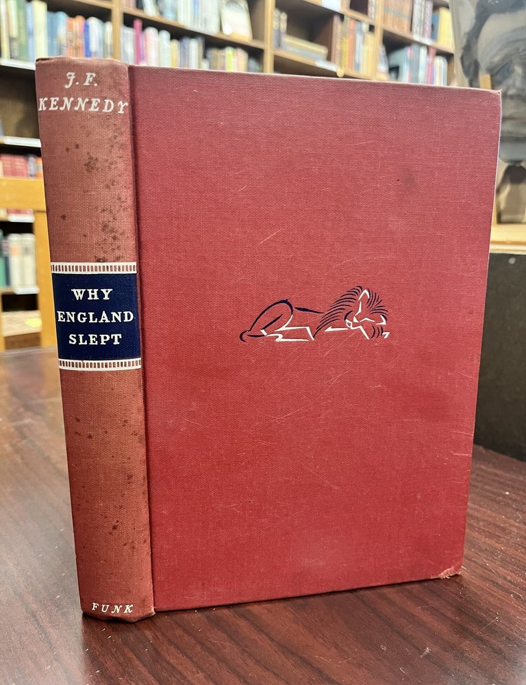 Why England slept / by John F. Kennedy. John F. Kennedy.