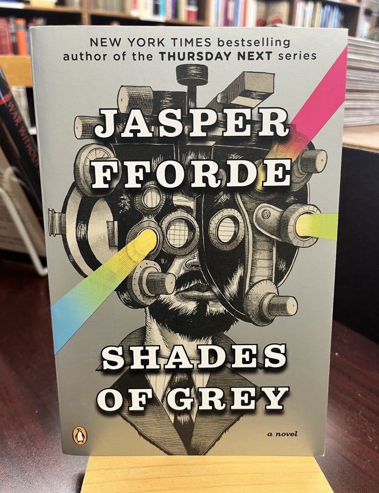 Shades of Grey: A Novel. Jasper Fforde.